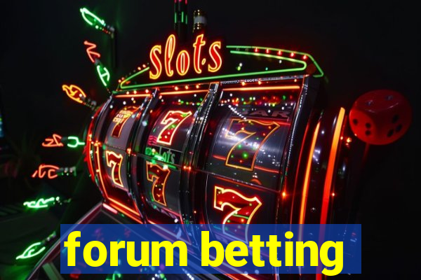 forum betting