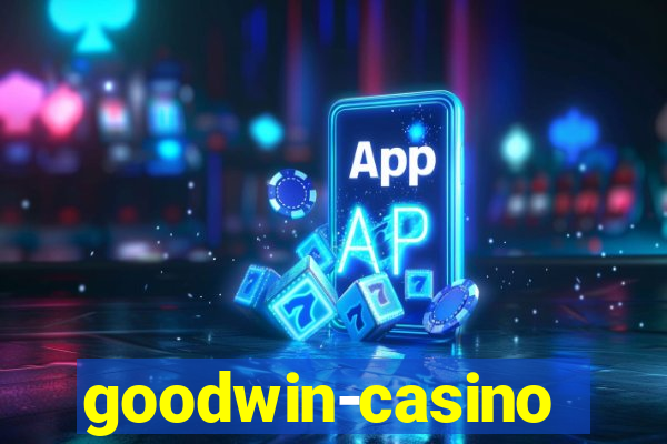 goodwin-casino