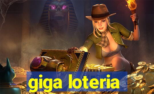 giga loteria