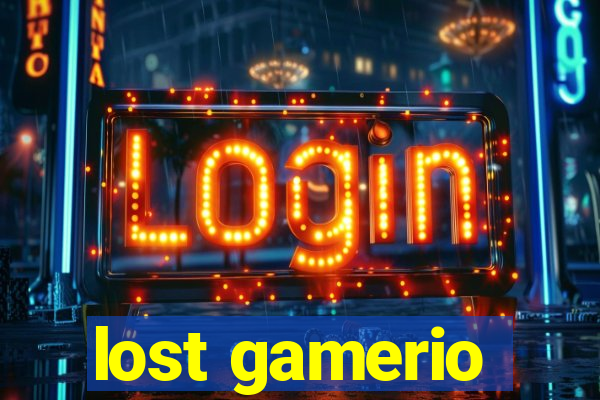 lost gamerio