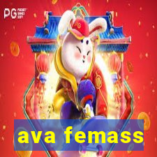 ava femass