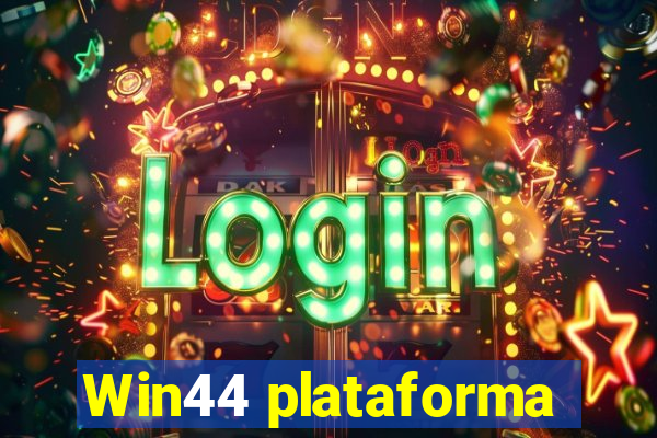 Win44 plataforma