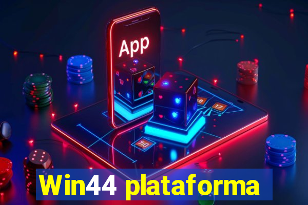 Win44 plataforma