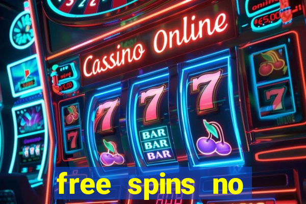 free spins no deposit slots