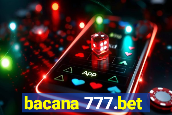 bacana 777.bet