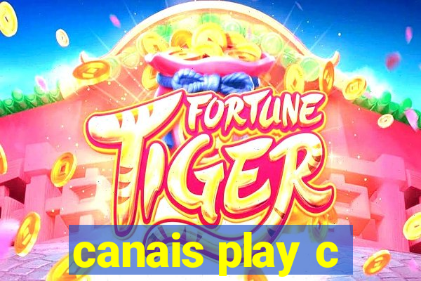 canais play c