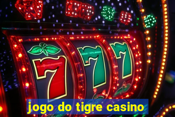 jogo do tigre casino