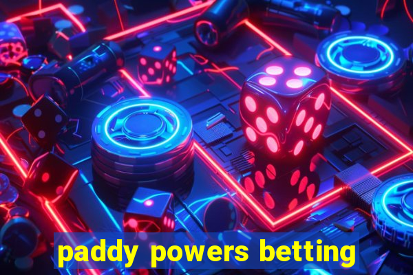 paddy powers betting