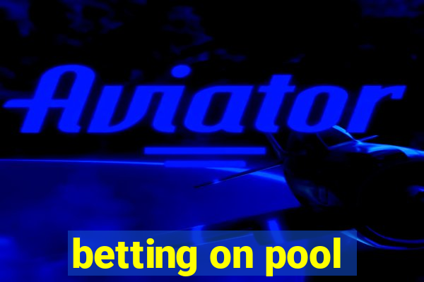 betting on pool