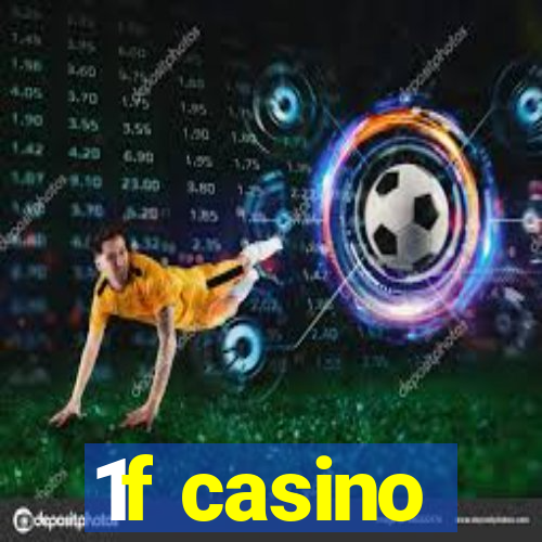 1f casino