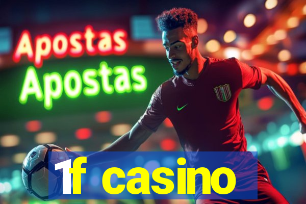 1f casino