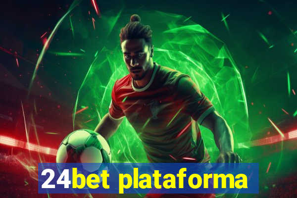 24bet plataforma