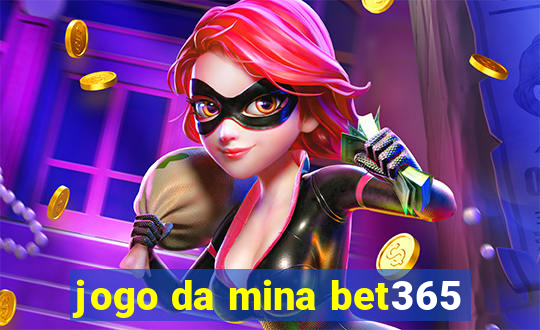 jogo da mina bet365