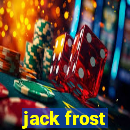 jack frost