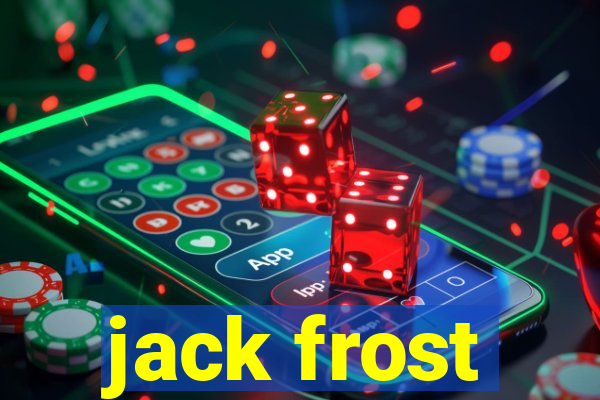 jack frost