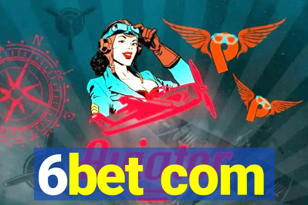 6bet com