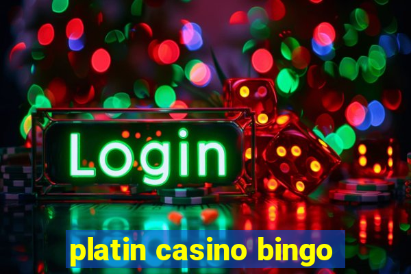 platin casino bingo