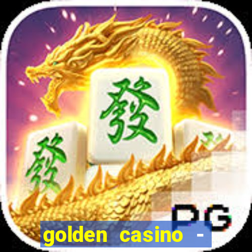 golden casino - slots games