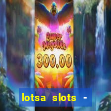 lotsa slots - jogos de cassino