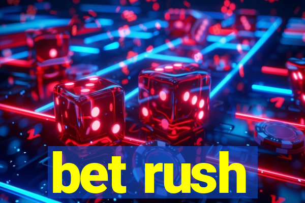 bet rush