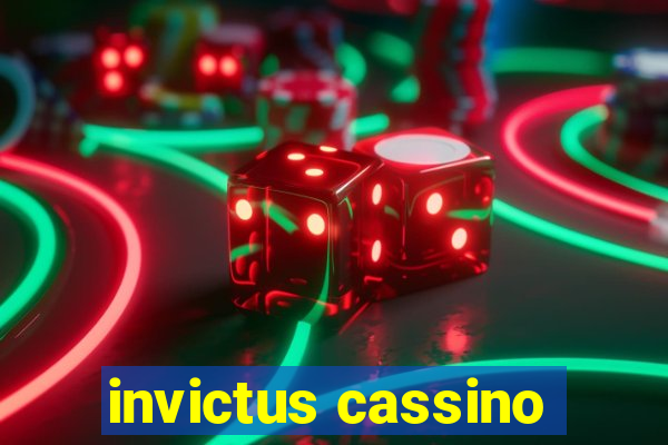 invictus cassino