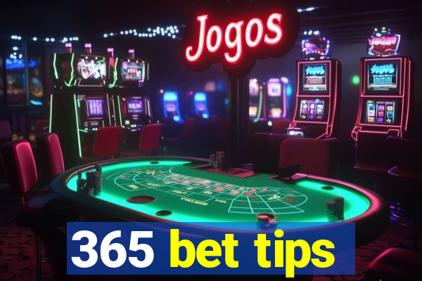 365 bet tips