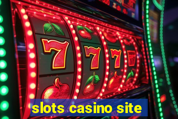 slots casino site