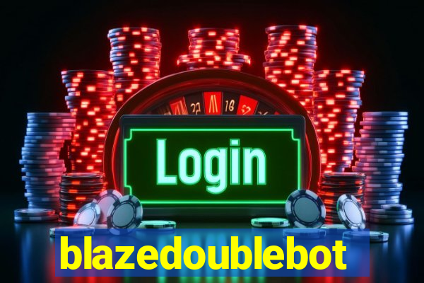 blazedoublebot