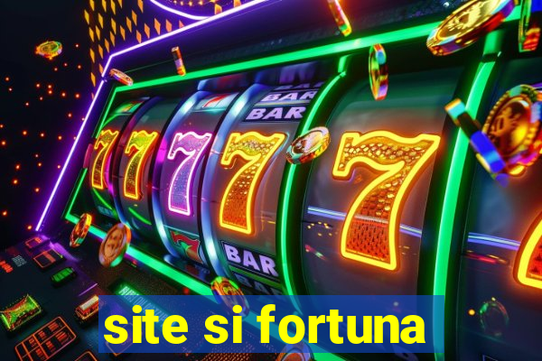 site si fortuna