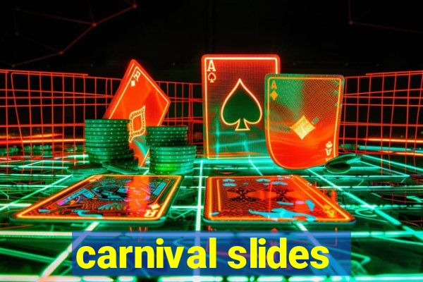 carnival slides