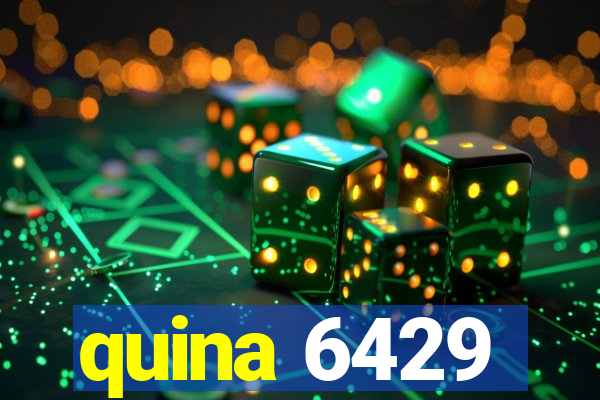 quina 6429