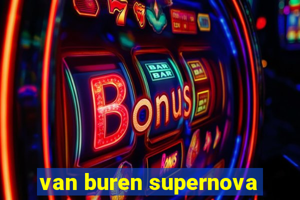 van buren supernova