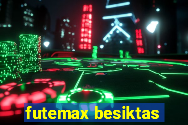 futemax besiktas