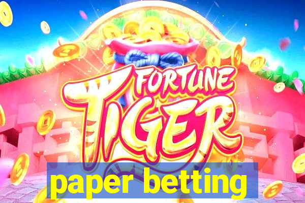 paper betting