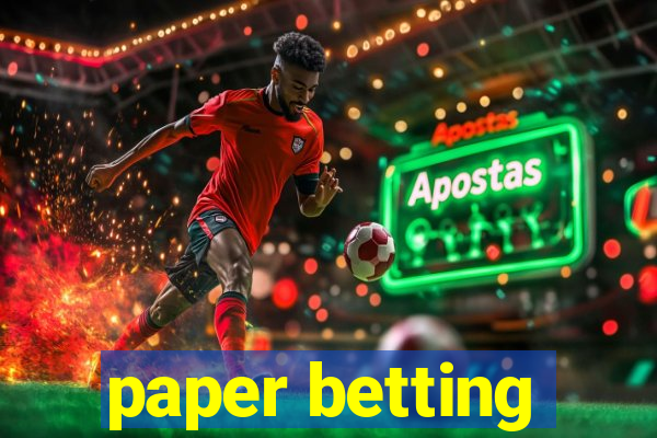 paper betting