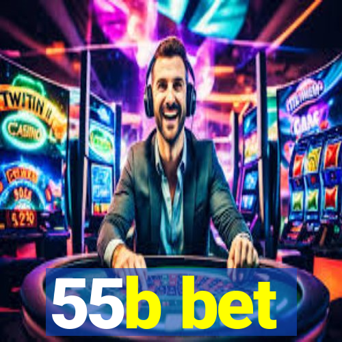 55b bet