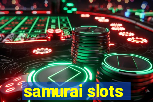 samurai slots