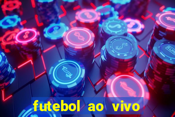 futebol ao vivo sem travar