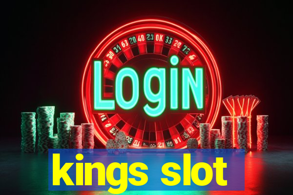 kings slot