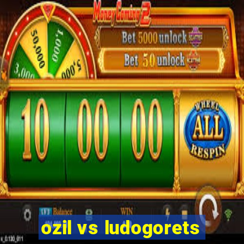 ozil vs ludogorets