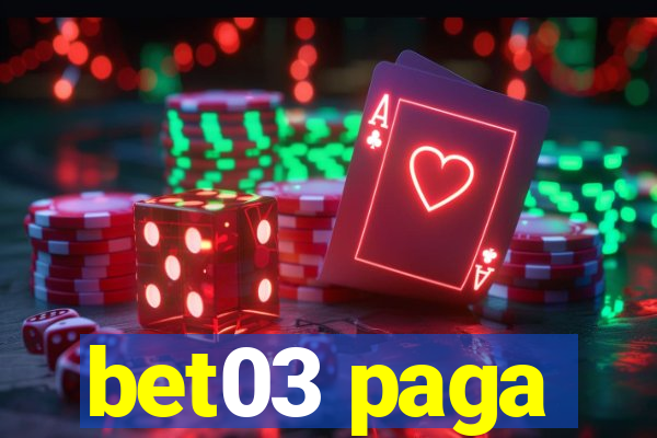 bet03 paga