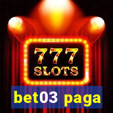 bet03 paga