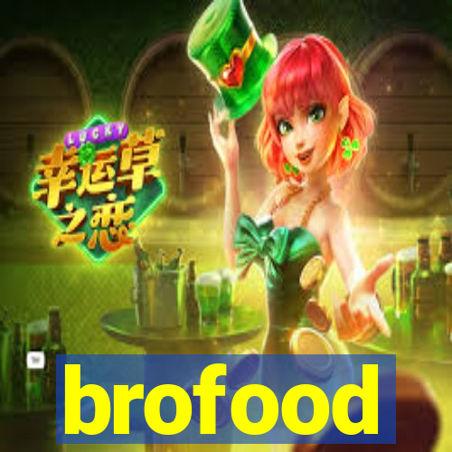 brofood