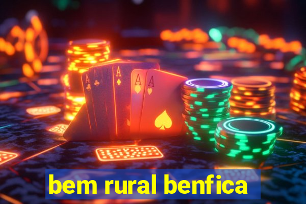 bem rural benfica