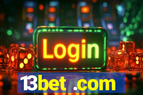 13bet .com