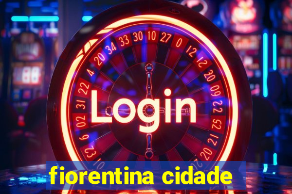 fiorentina cidade