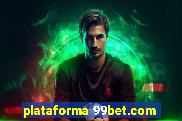 plataforma 99bet.com