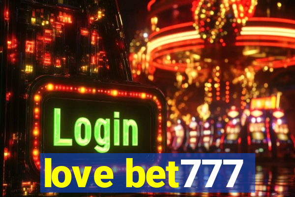 love bet777