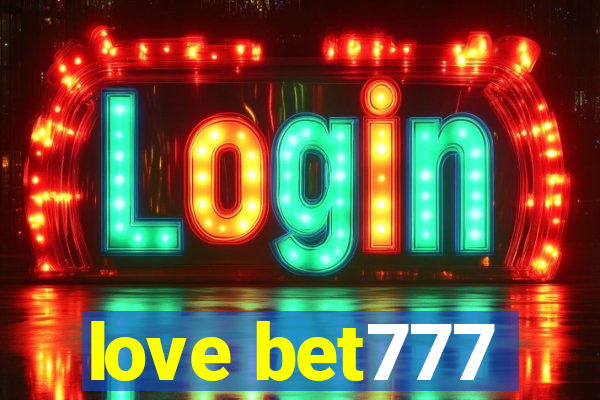 love bet777