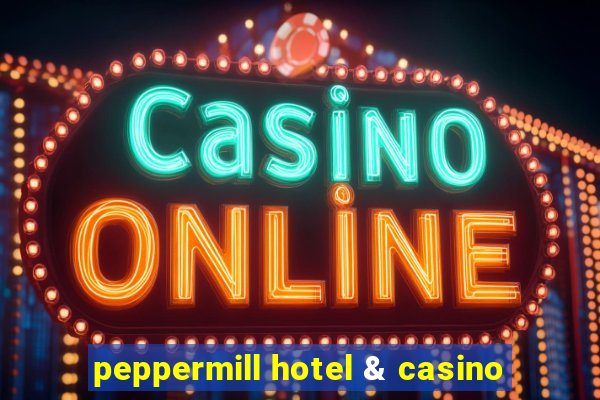 peppermill hotel & casino